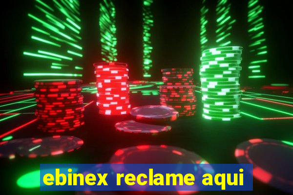 ebinex reclame aqui